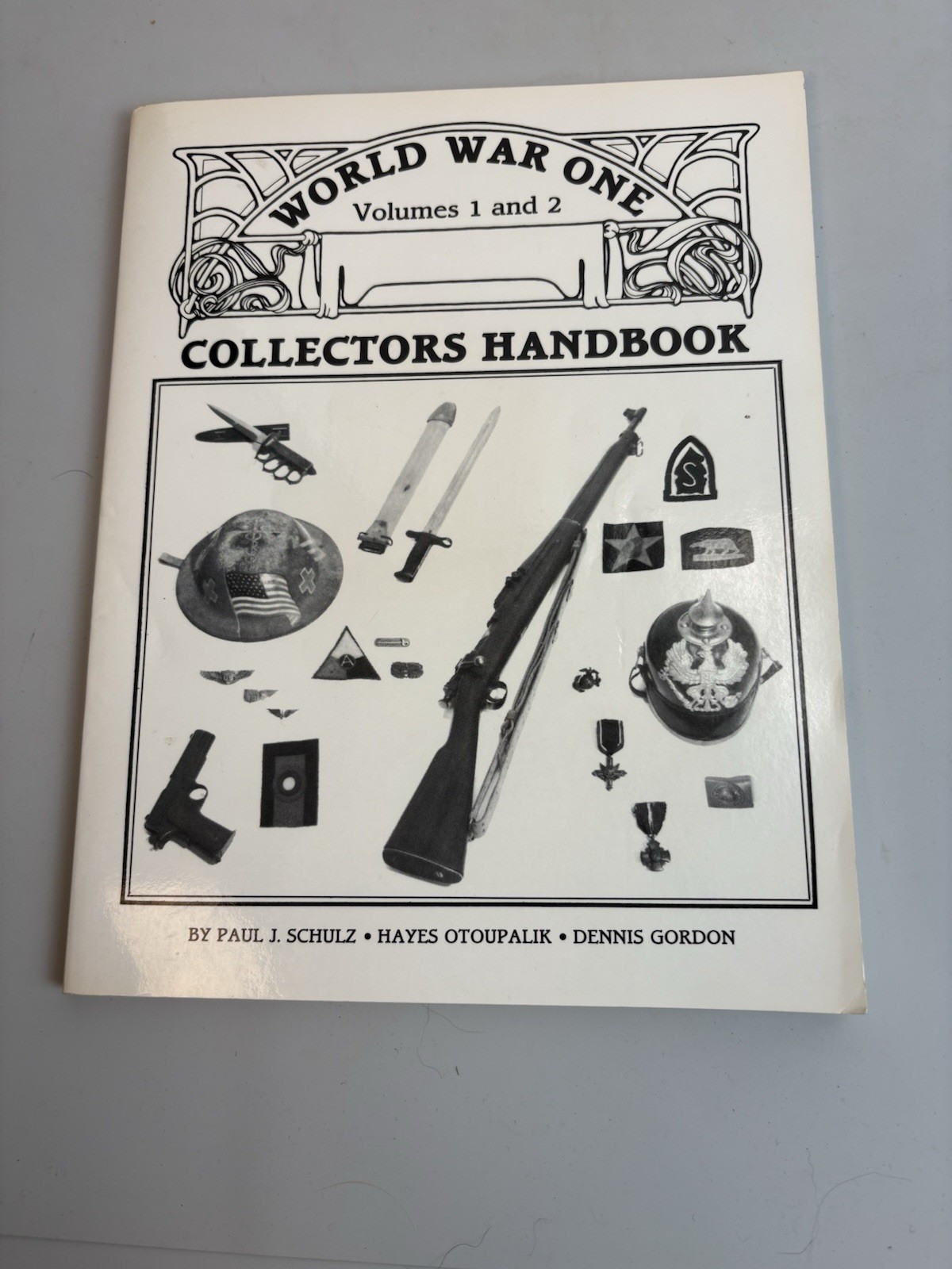 WWI Collectors Handbook Volumes 1 and 2 by Hayes Otoupalik and Dennis Gordon