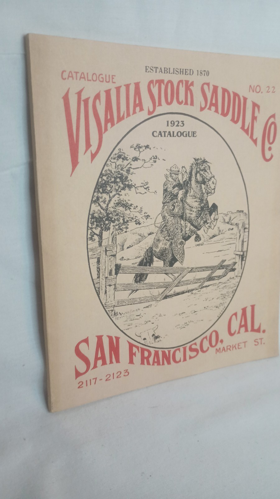 Visalia Stock Saddle CO Catalog 1923 Reproduction Jeri Pitman