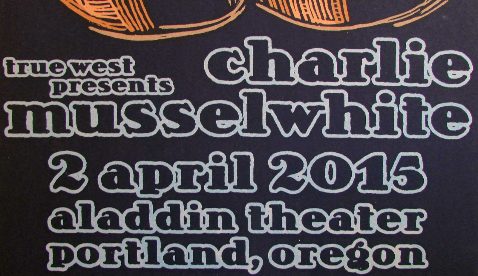 Charlie Musselwhite Poster Aladdin Theater 2015 Hand Signed by Gary Houston