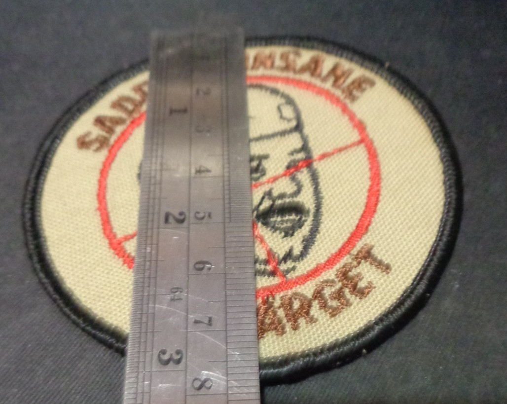 VTG Saddam Insane Hussein On Target Gag Gulf War Desert Storm 1991 Patch ROUND