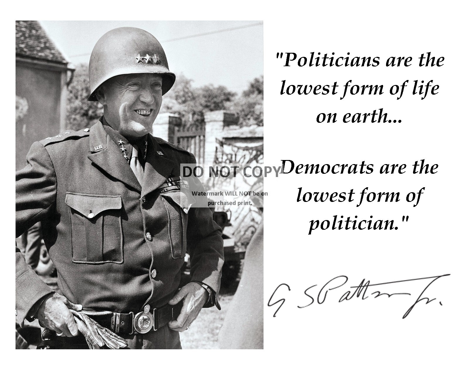 GENERAL GEORGE S. PATTON QUOTE W/ FACSIMILE AUTOGRAPH - 8X10 PHOTO (PQ-015)