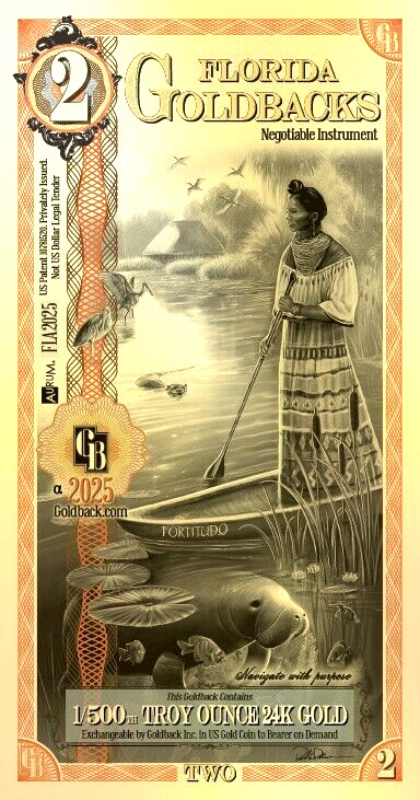 2 FLORIDA 2025 Goldback Aurum Gold Foil Note 1/500 oz 24kt .999 Fine IN STOCK!!