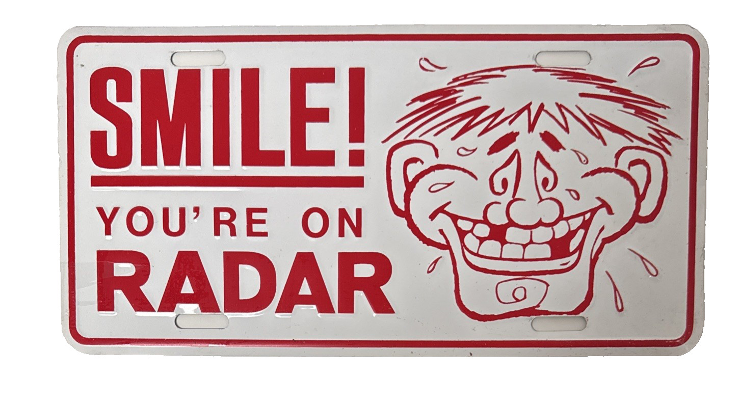 Vintage Smile You're on Radar Metal Embossed License Plate