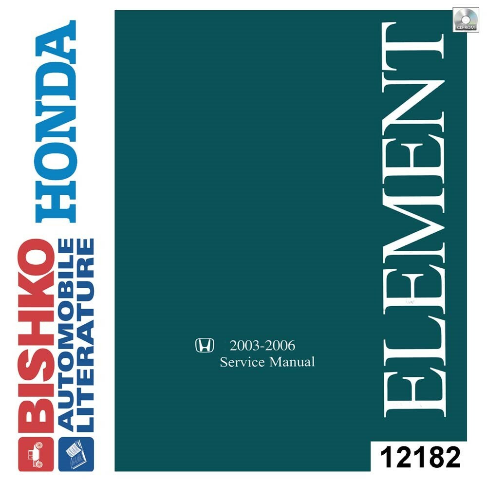 2003 2004 2005 2006 Honda Element Shop Service Repair Manual CD