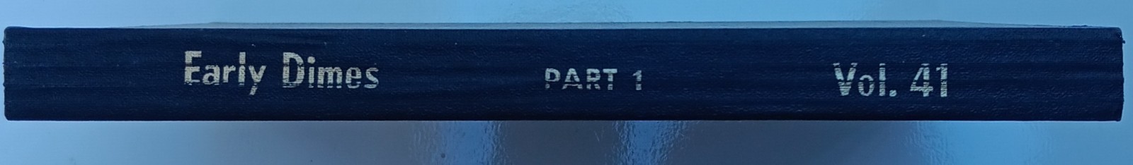 Library Of Coins 1796-1853 Early Draped Capped Seated Dimes Vol. 41 Part 1 Album