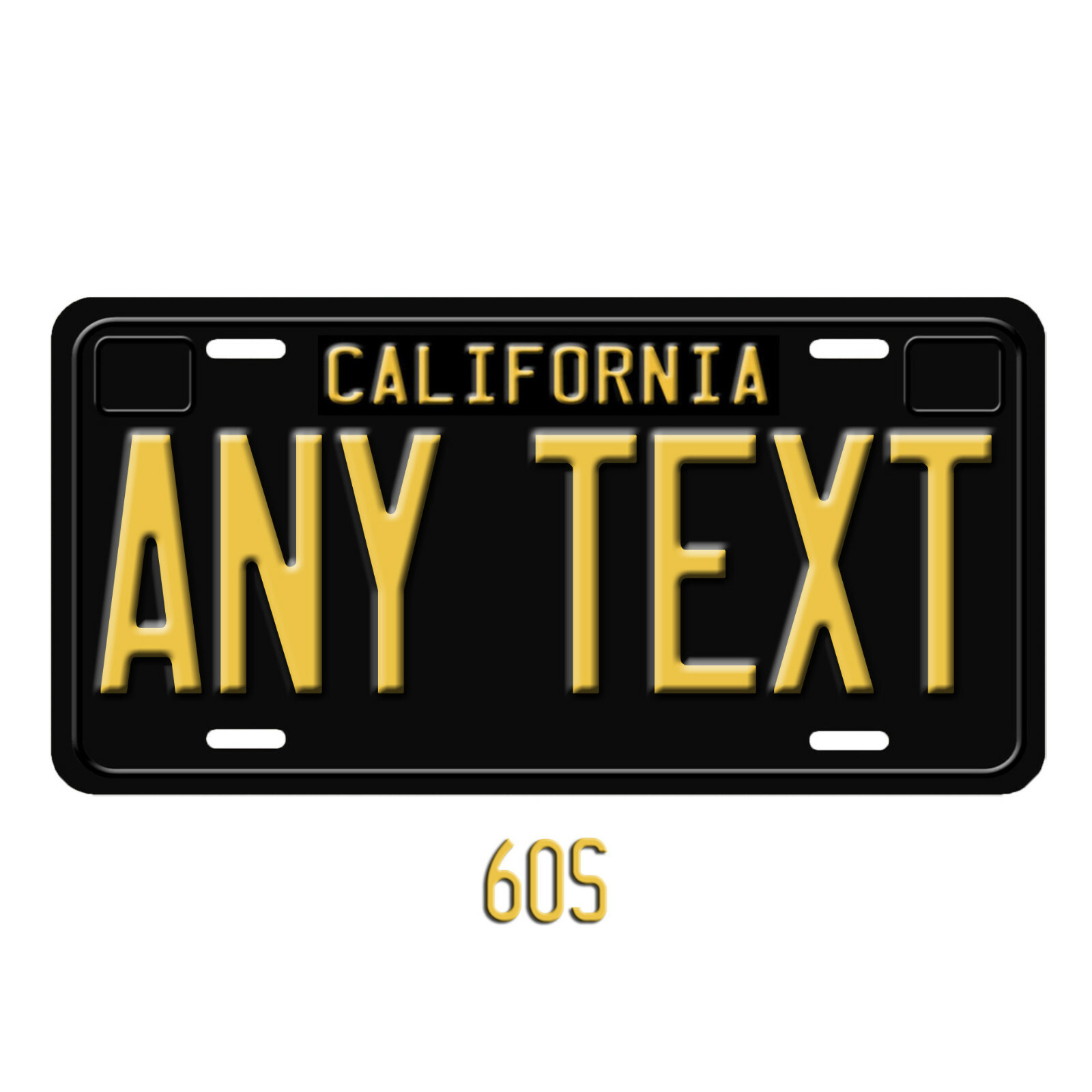 1960s California ANY TEXT Personalized Custom Aluminum FLAT License Plate Tag