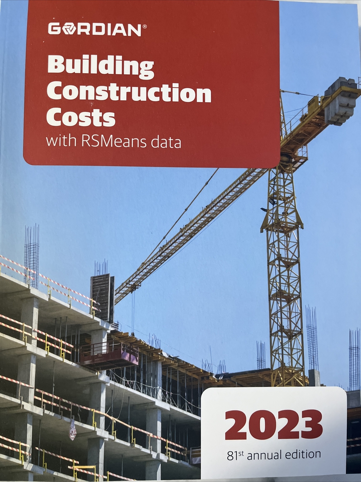 Building Construction Costs with RSMeans Data : 2023 by Gordian