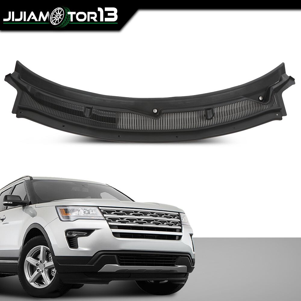 Fit For 11-19 Ford Explorer 2.3L 3.7L Windshield Cowl Grille BB5Z78022A68AA Top