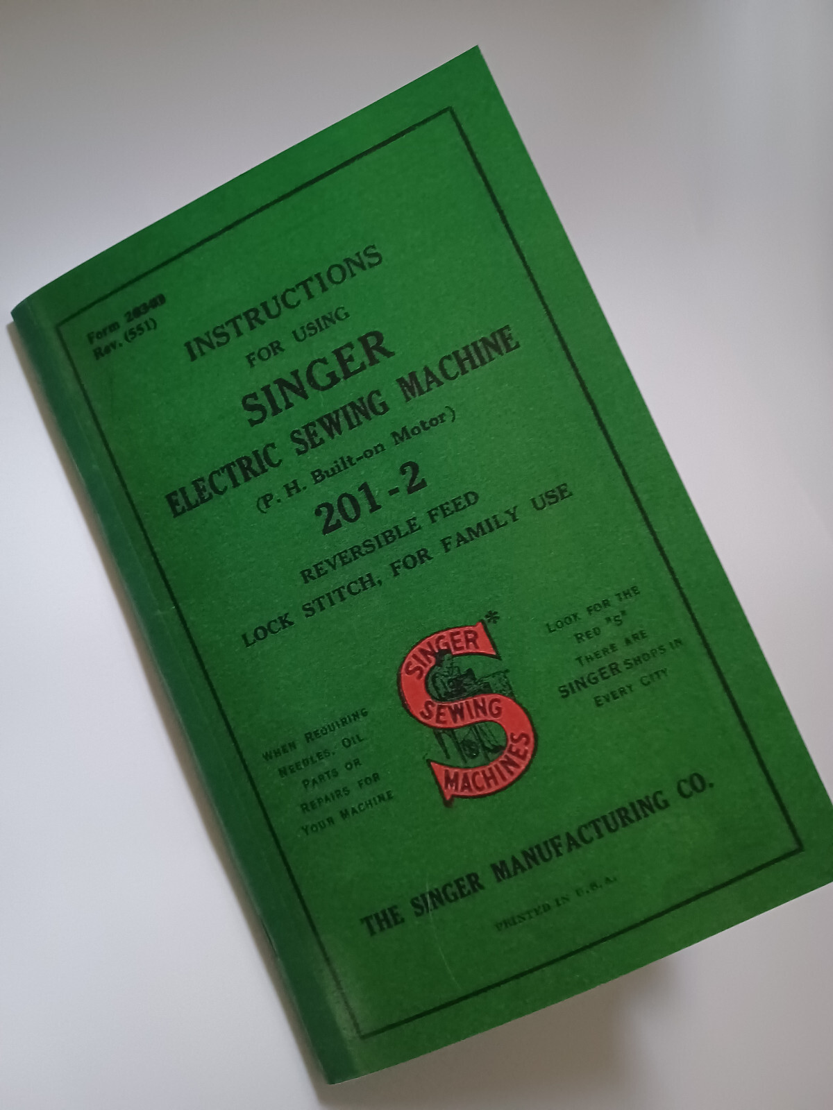 Singer 201-2 Manual Instruction Sewing Machine Reprint (Model 201)