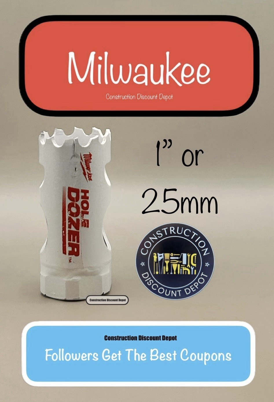 SURPLUS STOCK Milwaukee Hole Dozer Bi-Metal Replacement Hole Saw 1" 49-56-0043