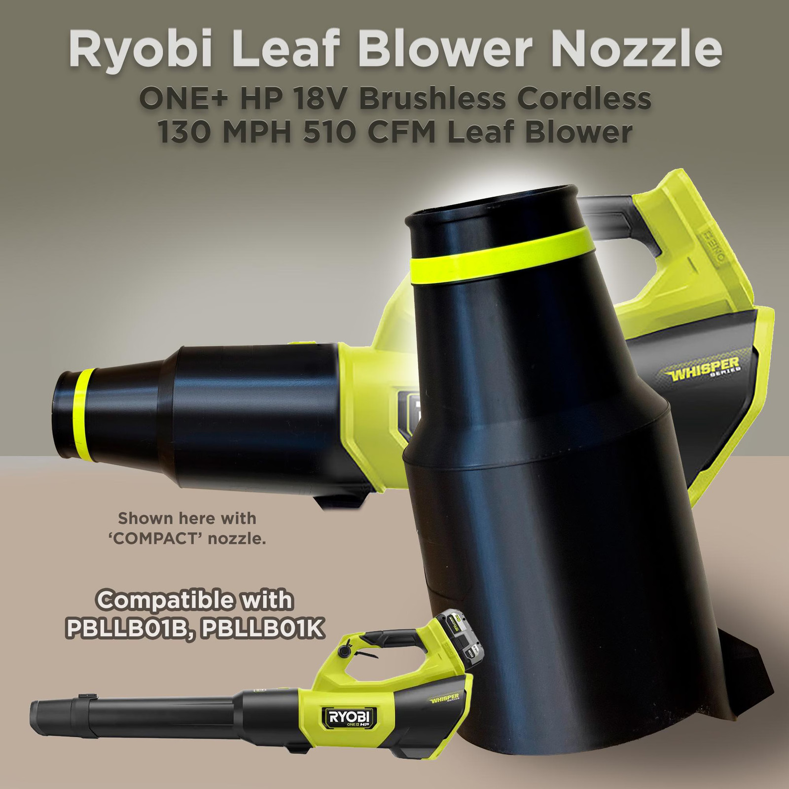 RYOBI 18V ONE+ Blower Nozzle – 3D Printed Airflow Attachment