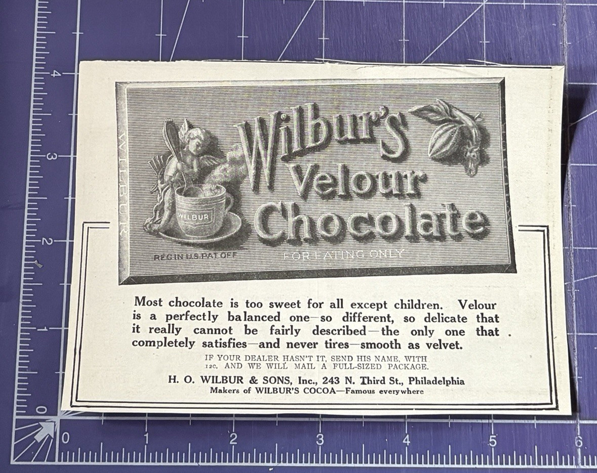 1910 PRINT AD WILBUR'S VELOUR CHOCOLATE FOR EATING ONLY HO WILBUR & SONS