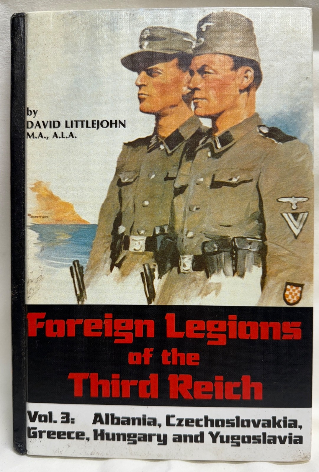 Foreign Legions of the Third Reich: D. Littlejohn, Vol. 1  Second Printing 1994