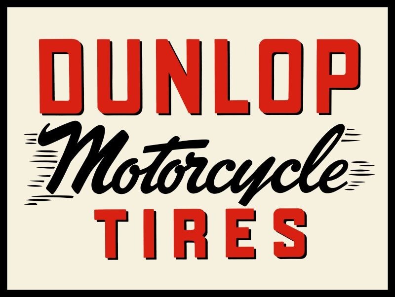 Dunlop Motorcycle Tires Metal Sign: LARGE SIZE 12 X 16 - Free Shipping