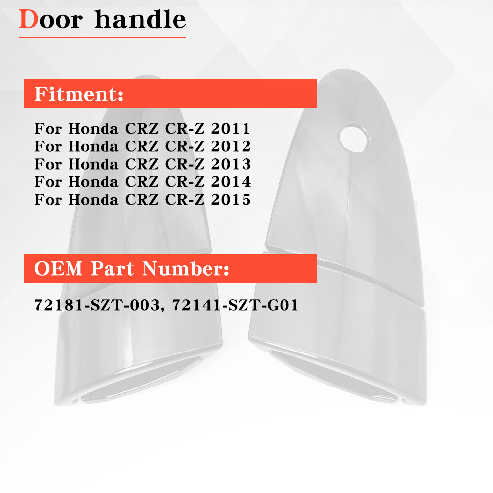 Pair Left & Right Door Outer Handles For Honda 2011-2015 CRZ CR-Z 72181-SZT-003