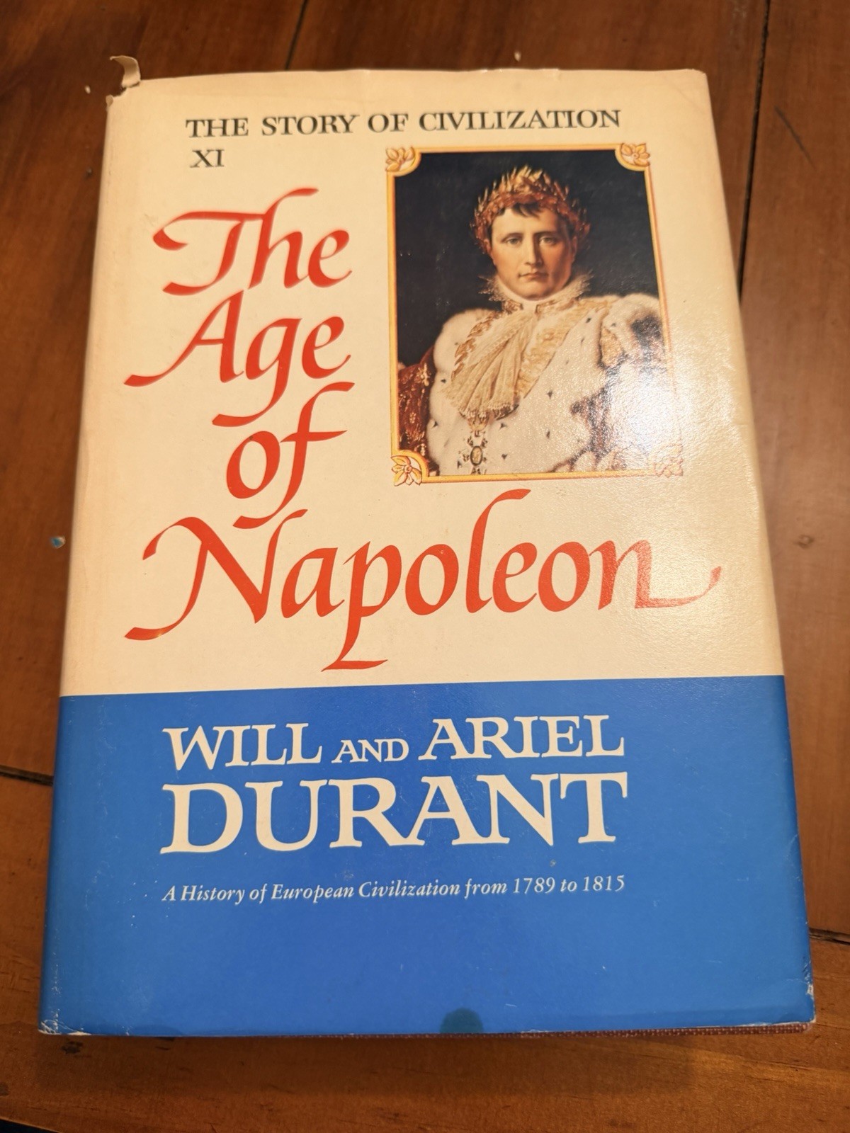 The Story of Civilization - 11 Volumes Complete Set HC/DJ Will & Ariel Durant