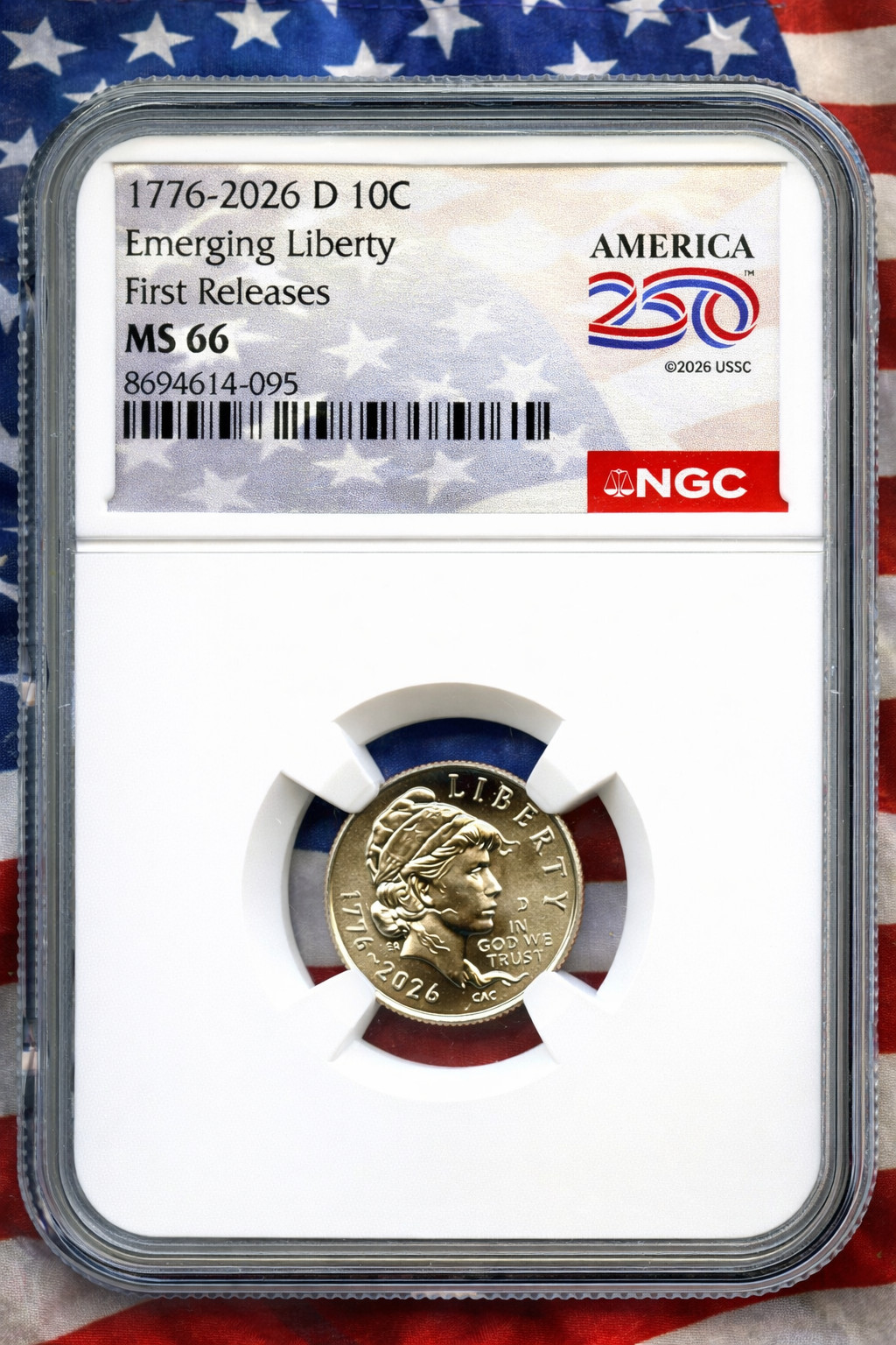 1776 2026 D 10C EMERGING LIBERTY NGC MS66 UNC AMERICA 250 DIME FIRST RELEASES