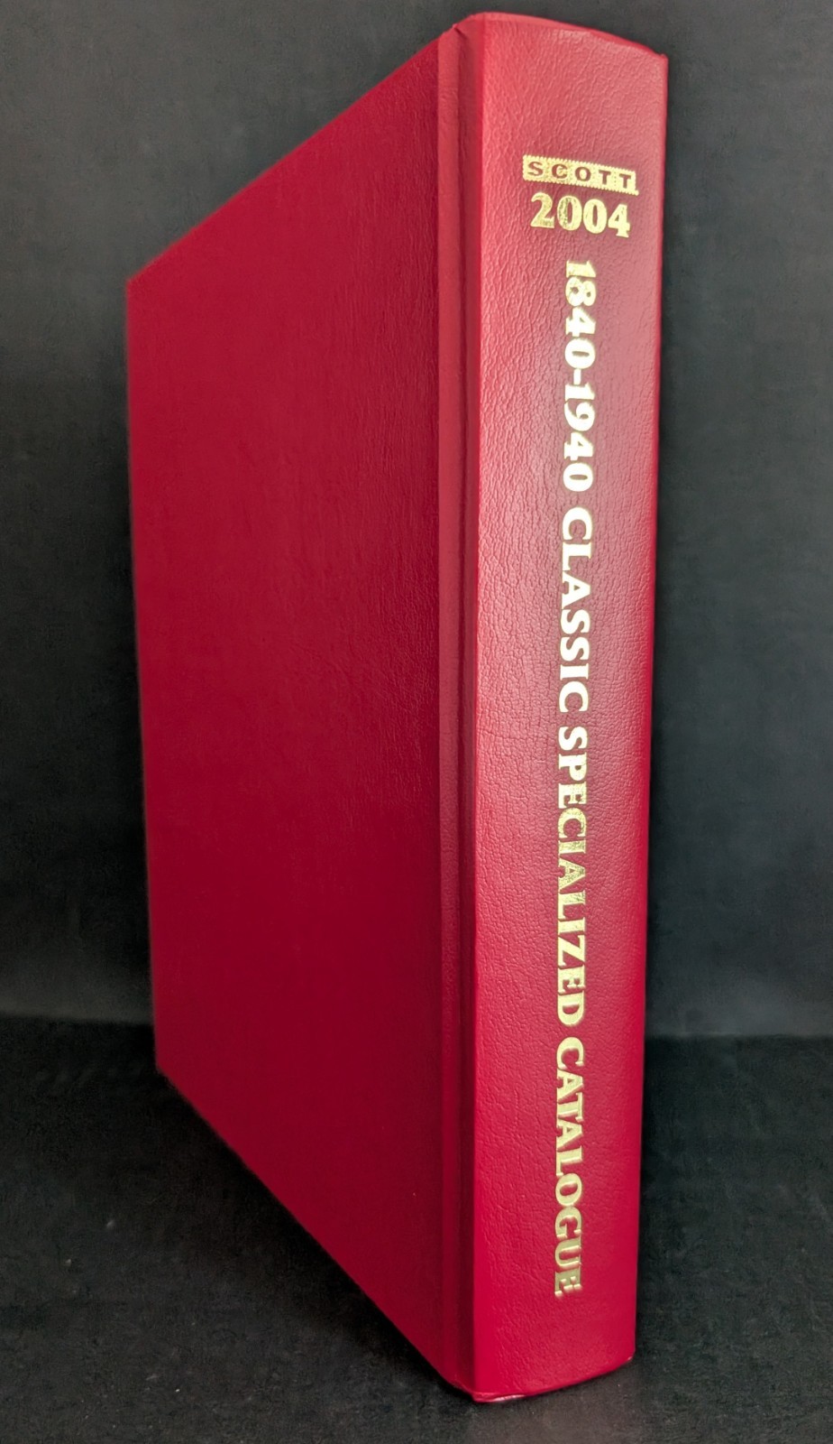 Scott 2004 Classic Specialized Catalogue: Stamps and Covers 1840-1940 Kloetzel