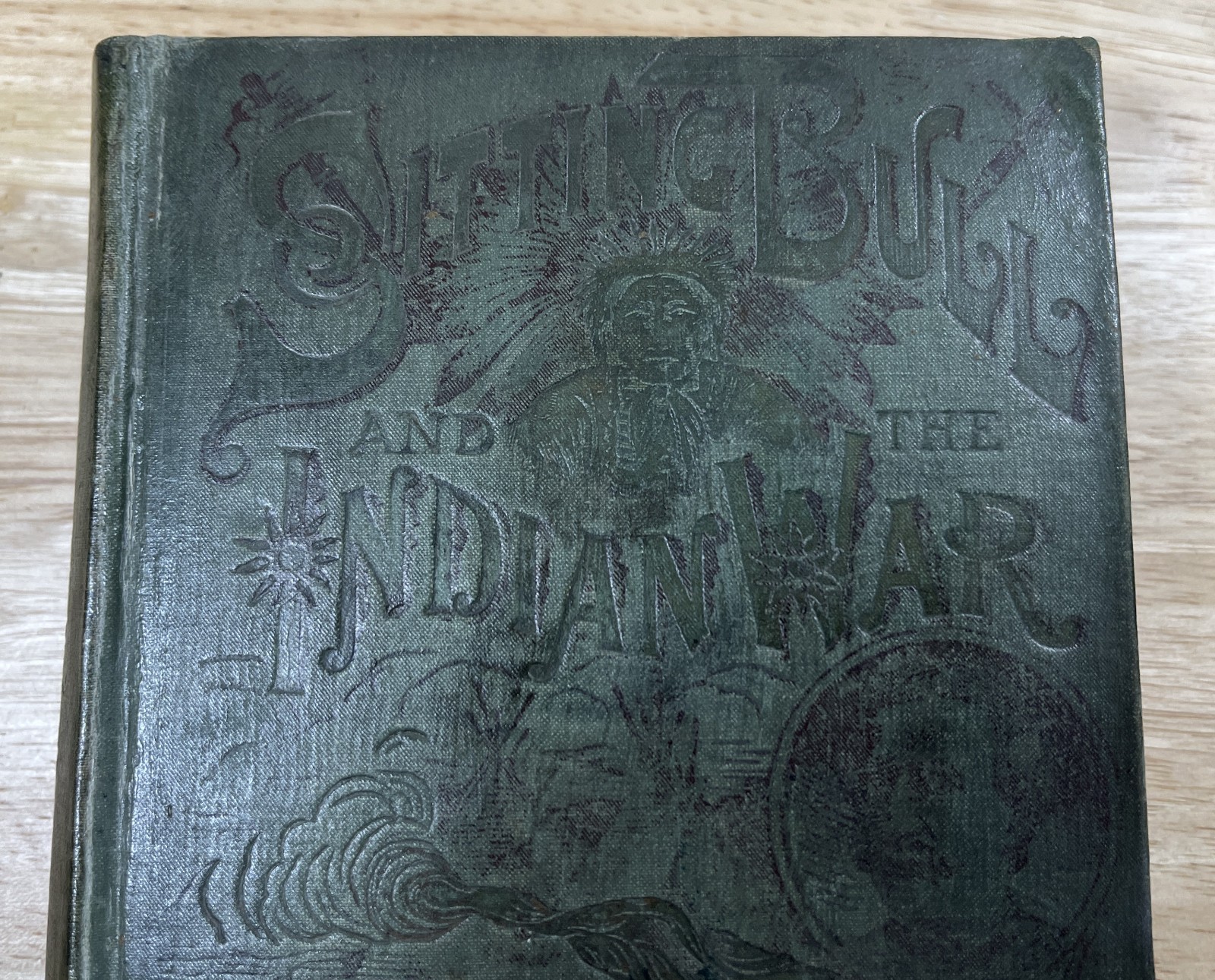 Life Of Sitting Bull And History Of The Indian War - 1891 - 1st Edition Book