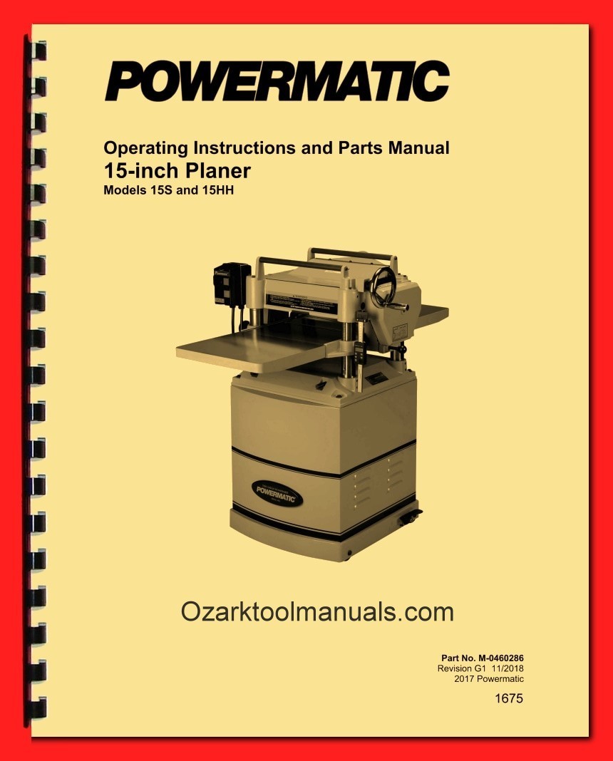 Powermatic 15S & 15HH 15" Wood Planer Owner Instruction Service Part Manual 1675