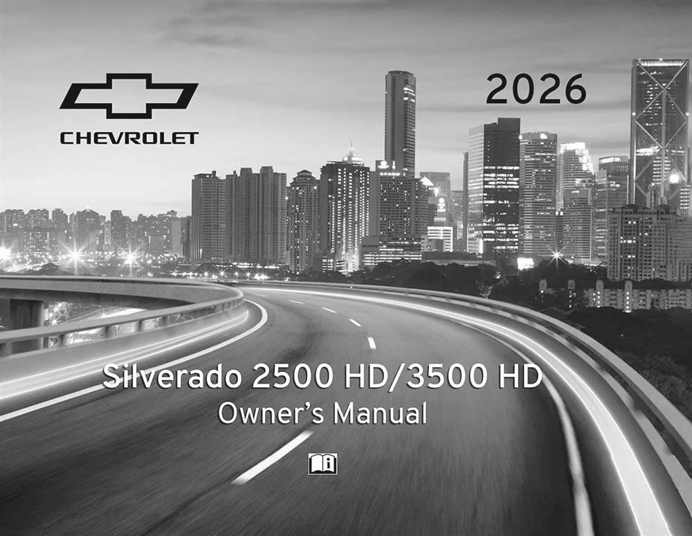 2026 Chevrolet Silverado 2500 3500 HD Owners Manual User Guide
