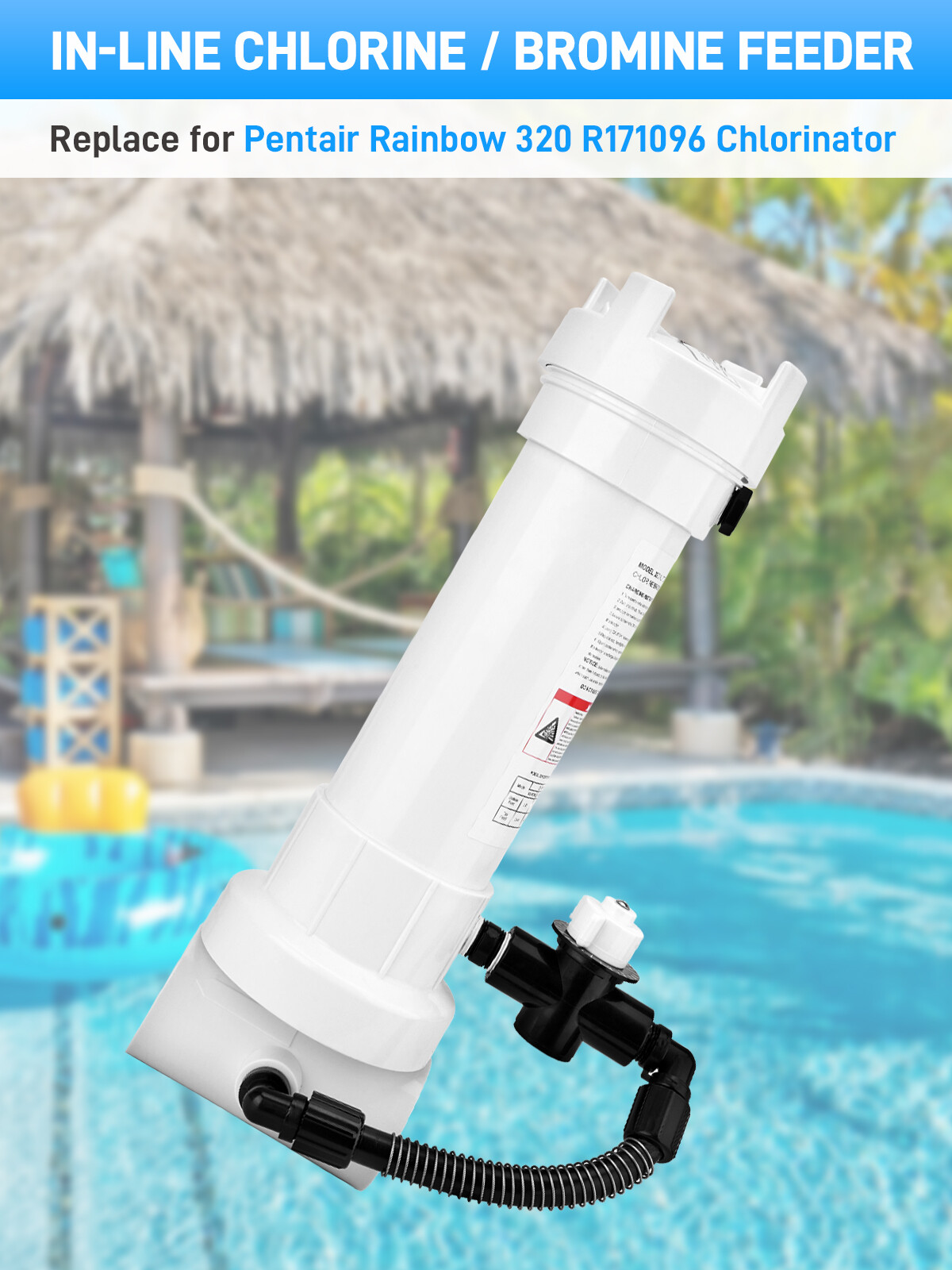 R171096 320 Automatic inline Chlorine/Bromine Feeder w/Chlorinator Tube &Bushing