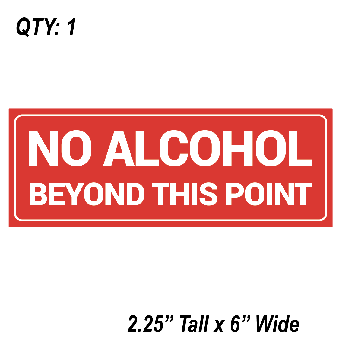 (1) NO ALCOHOL Sign Sticker Business Decal Store 2.25"x6" Window Door Office NEW