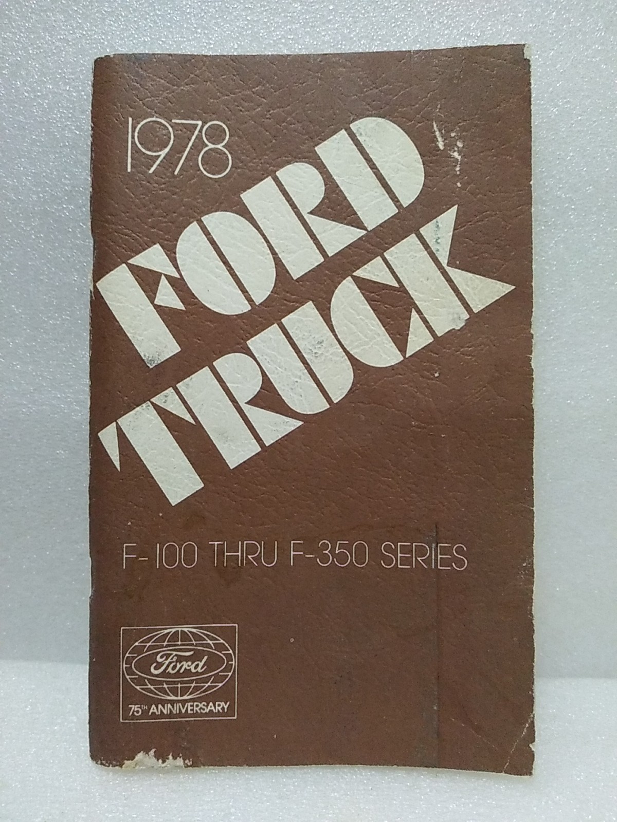 1978 Ford Truck  Original Owners Manual Guide Book For F-100 Thru F-350
