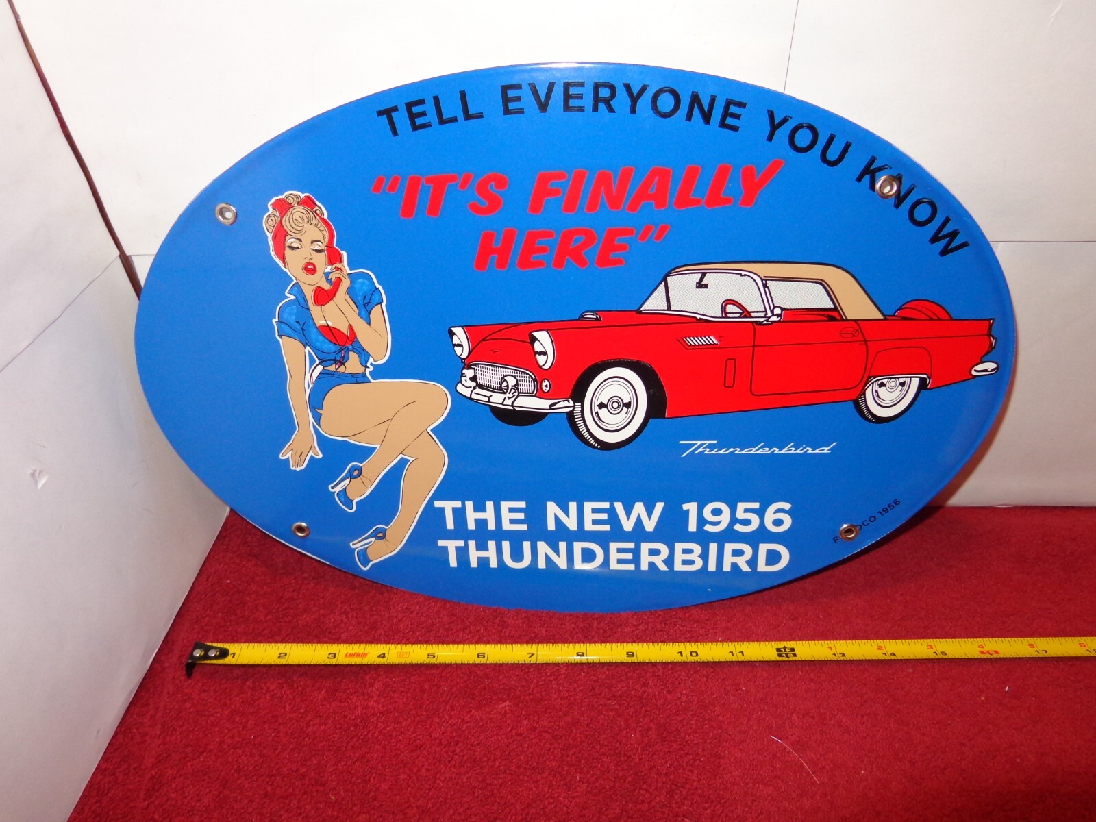 16x11 in NEW 1956 THUNDERBIRD IS HERE ADV. SIGN DIE CUT METAL PORCELAIN -S 319 A