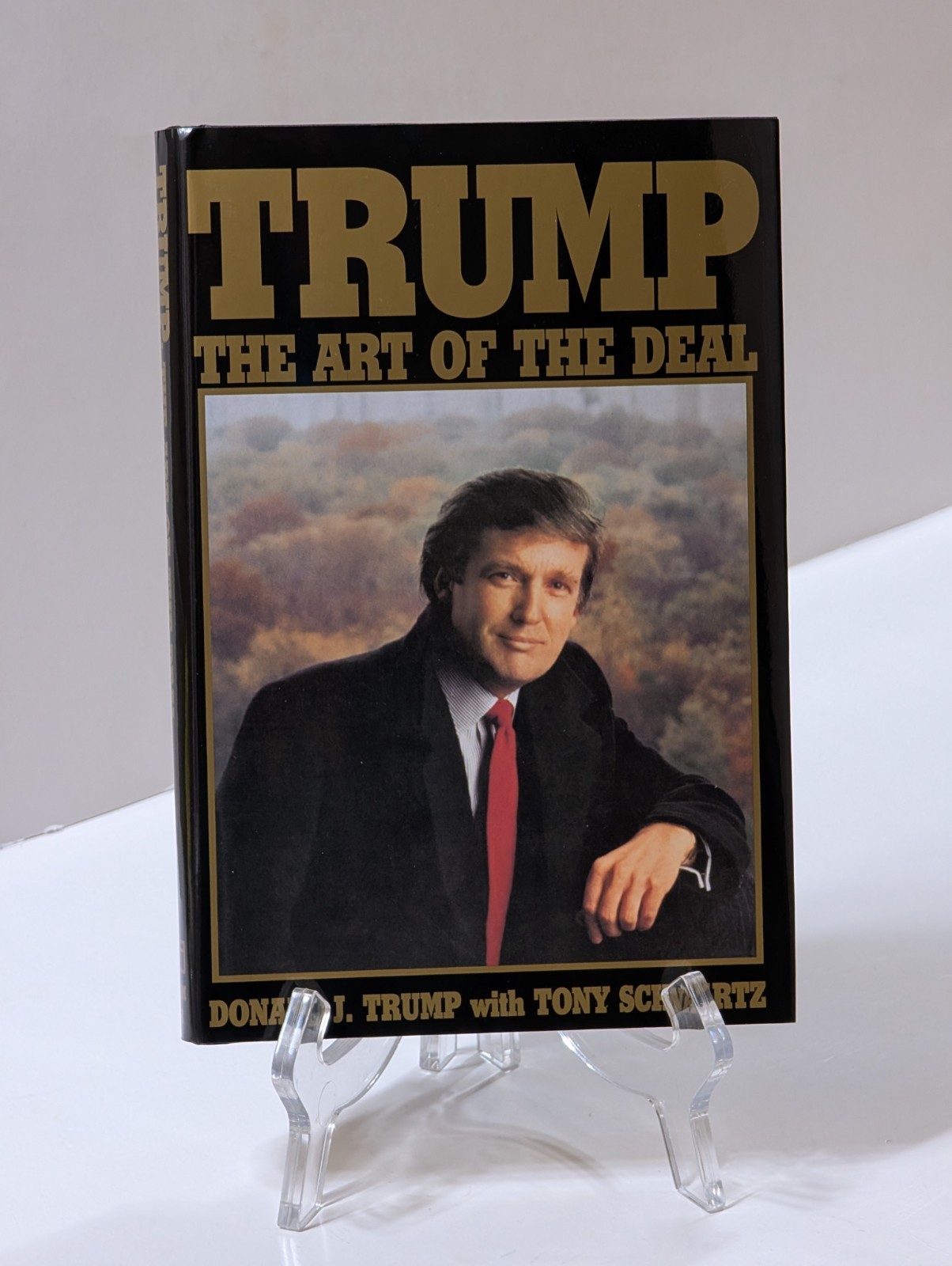 SIGNED Trump The Art Of The Deal Hardback Book Official 2016 Election Edition