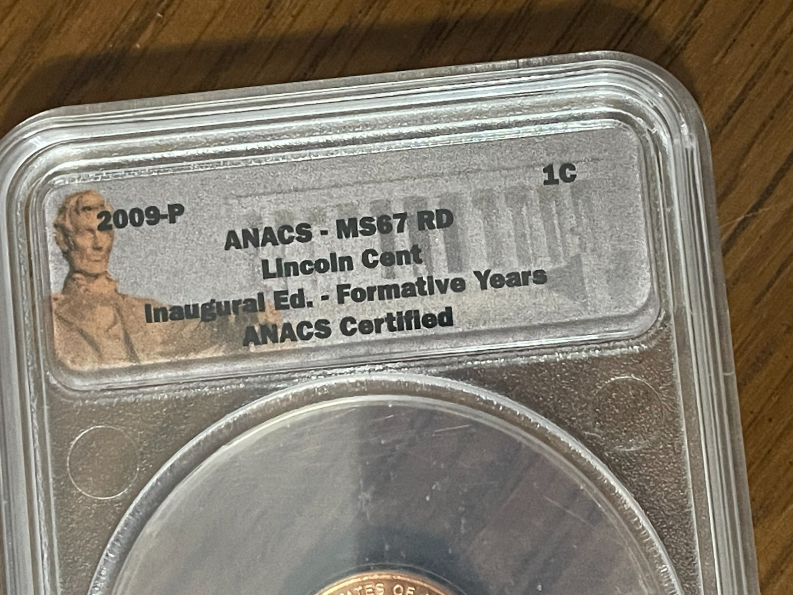 2009-P LINCOLN CENT FORMATIVE YEARS and PRESIDENCY CENT MS 67 RD INAUGURAL ED.