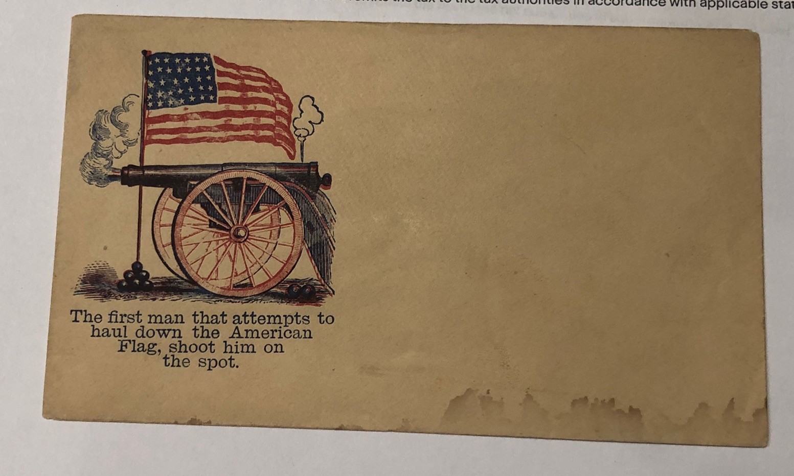 Rare Unused Civil War Patriotic Cover “ The First Man That Attempts To Haul ….”
