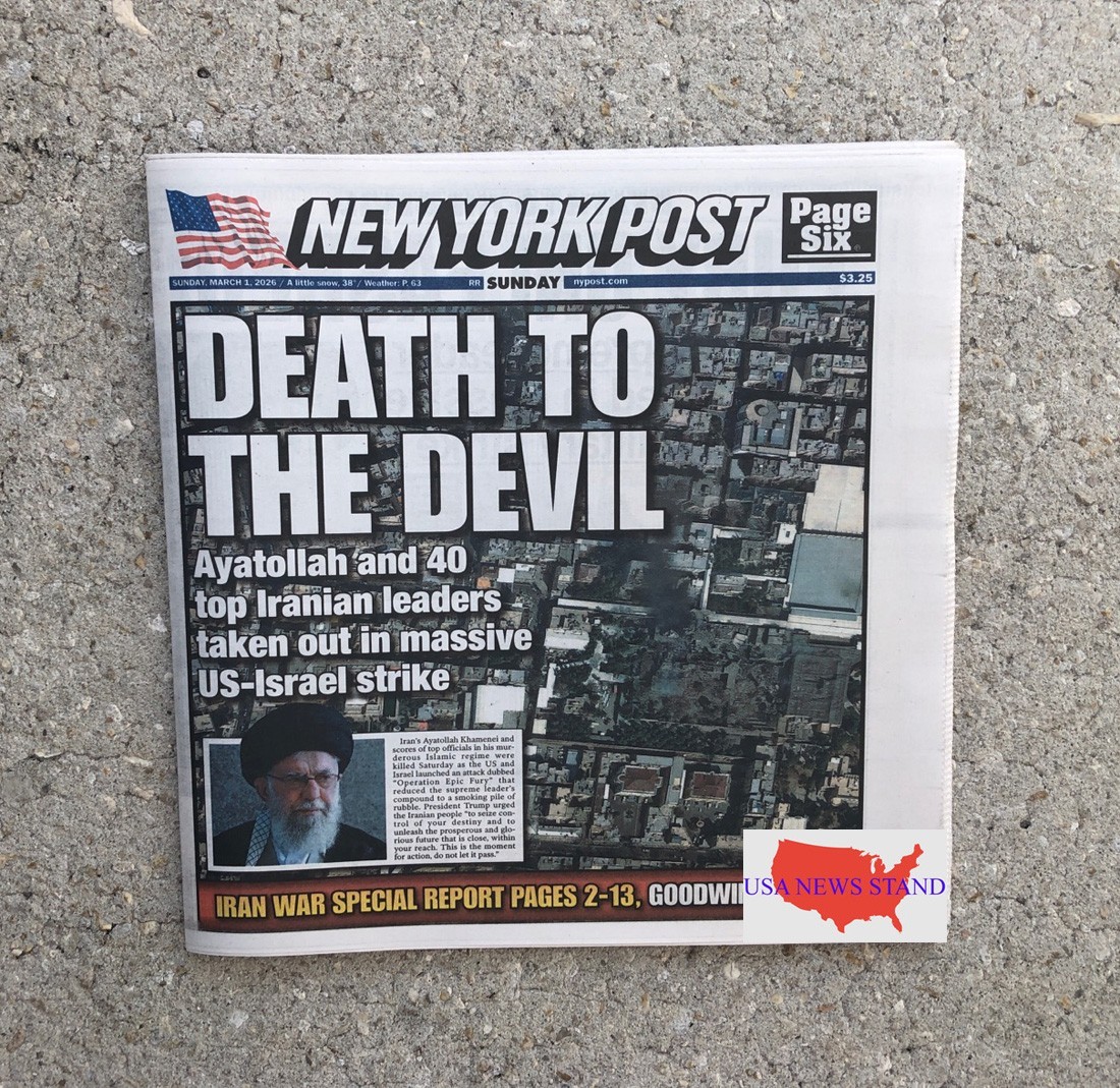 NEW YORK POST -SUNDAY MARCH 1, 2026 (US STRIKES IRAN  -KILLS AYATOLLAH KHAMENEI)