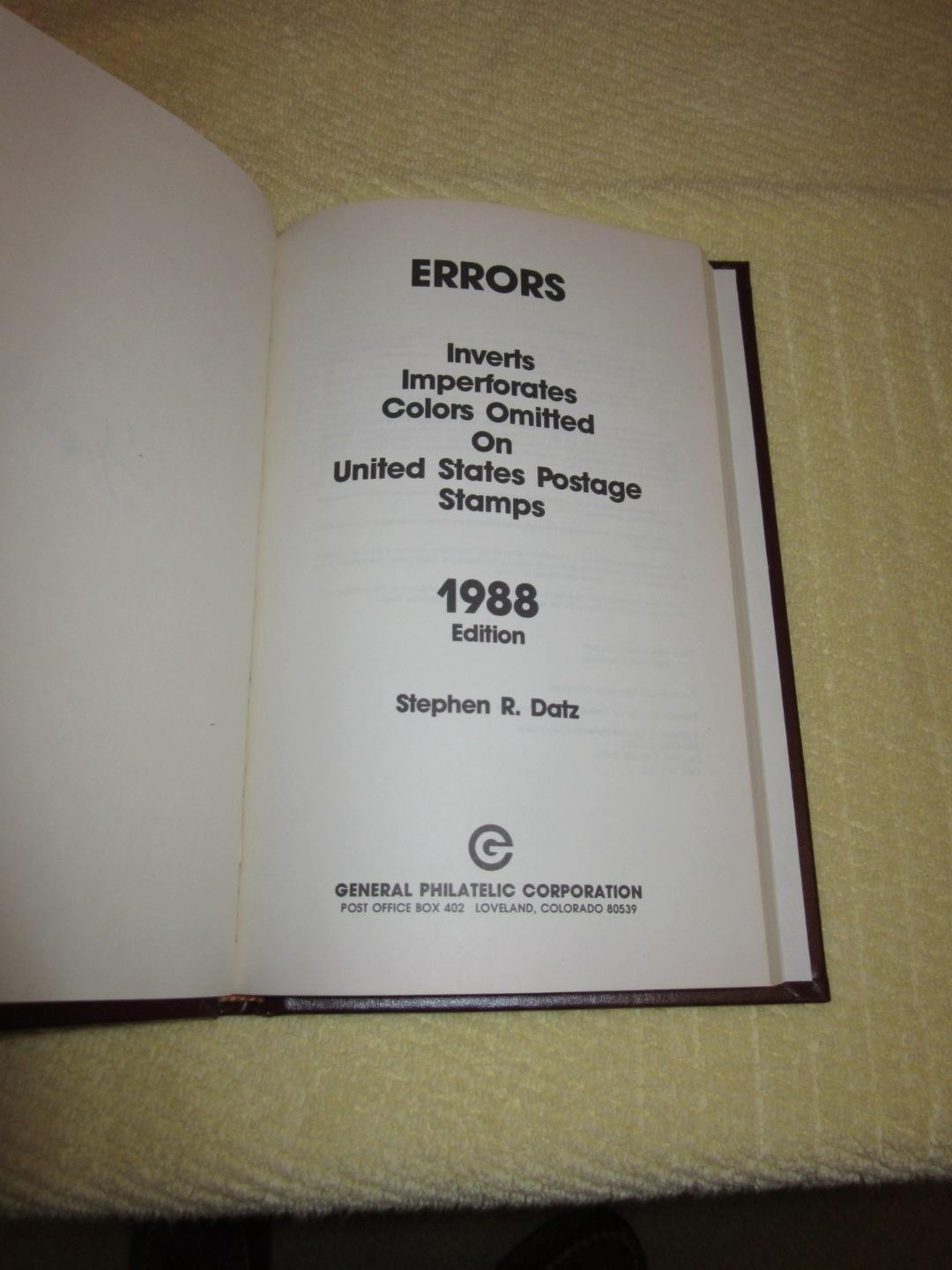 Errors Inverts Imperforates Colors Omitted 1988 by Stephen R. Datz; signed