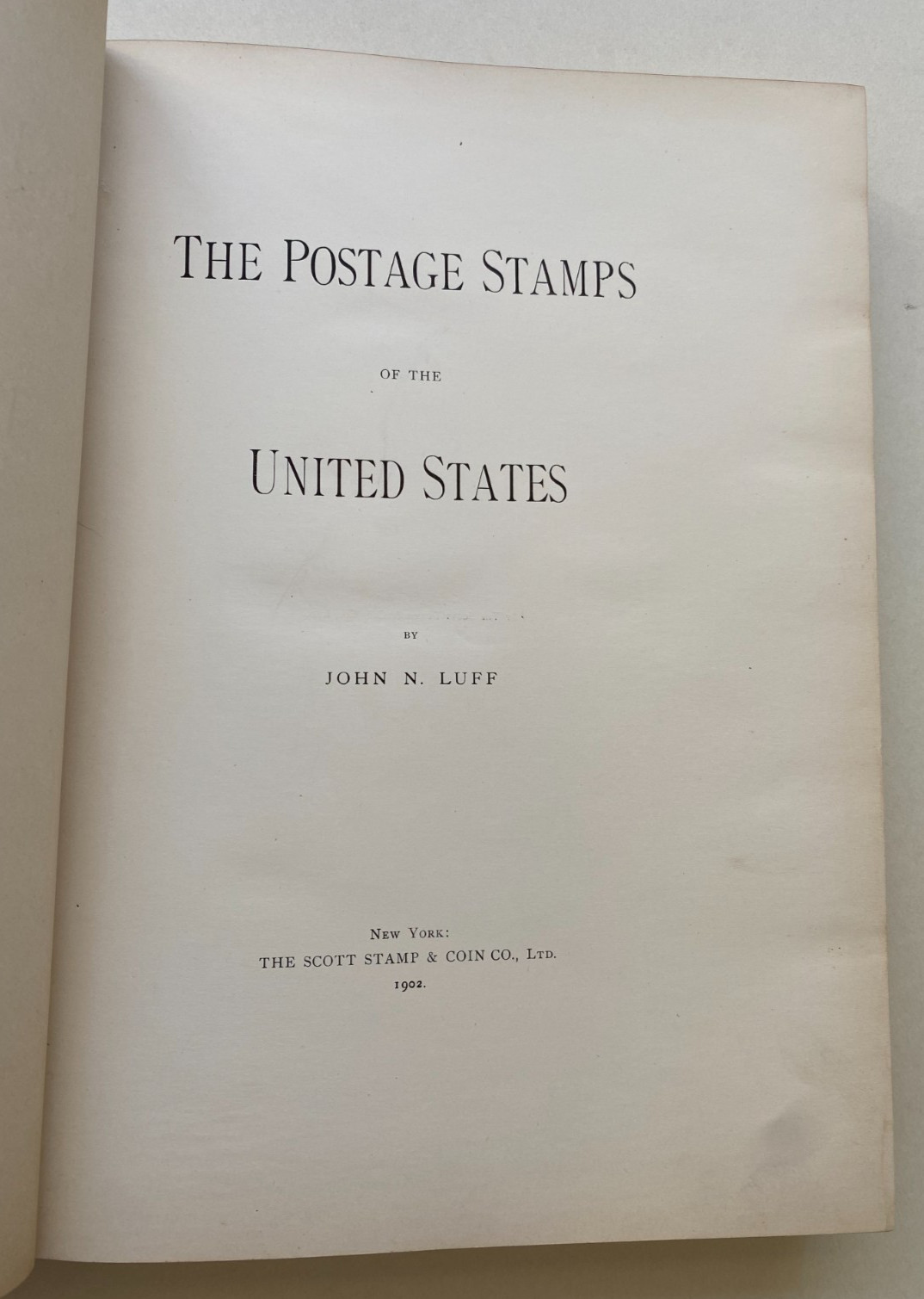 The POSTAGE STAMPS of the UNITED STATES by John N. Luff, 1st edition