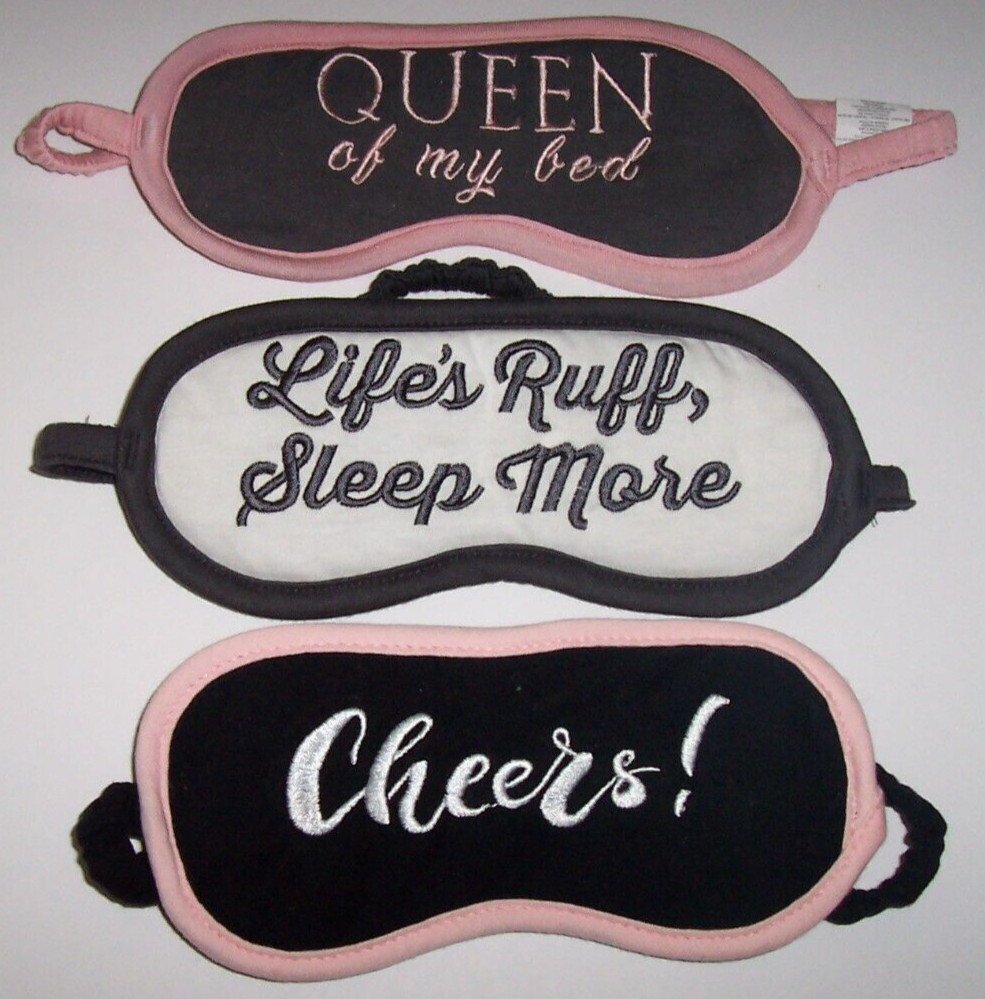 NEW PJ Salvage LOT 3 Sleep Masks QUEEN OF MY BED~LIFE'S RUFF, SLEEP MORE~CHEERS!