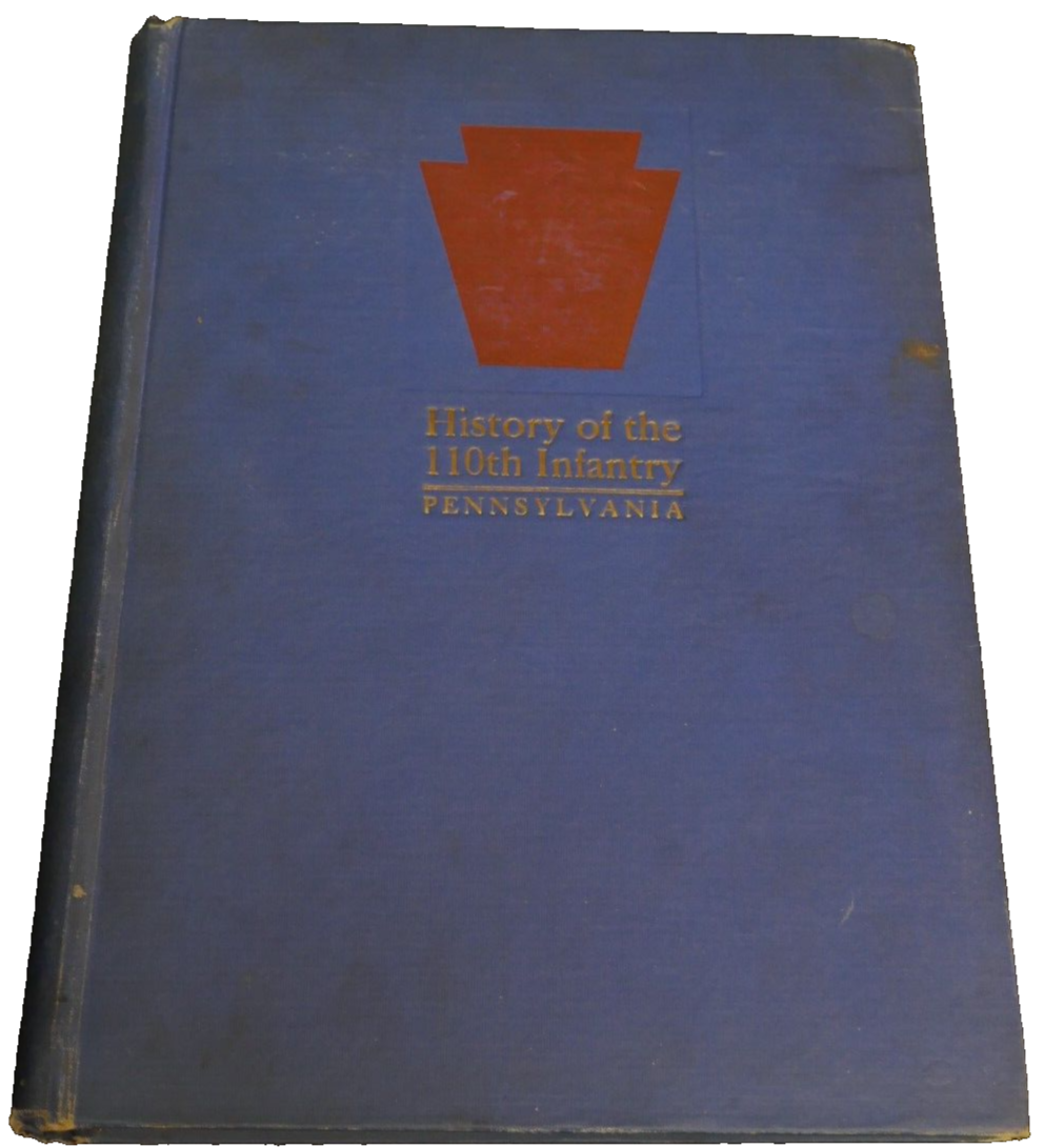 History Of The 110th Infantry (10th PA) Of The 28th Division Book, 1920 First Ed