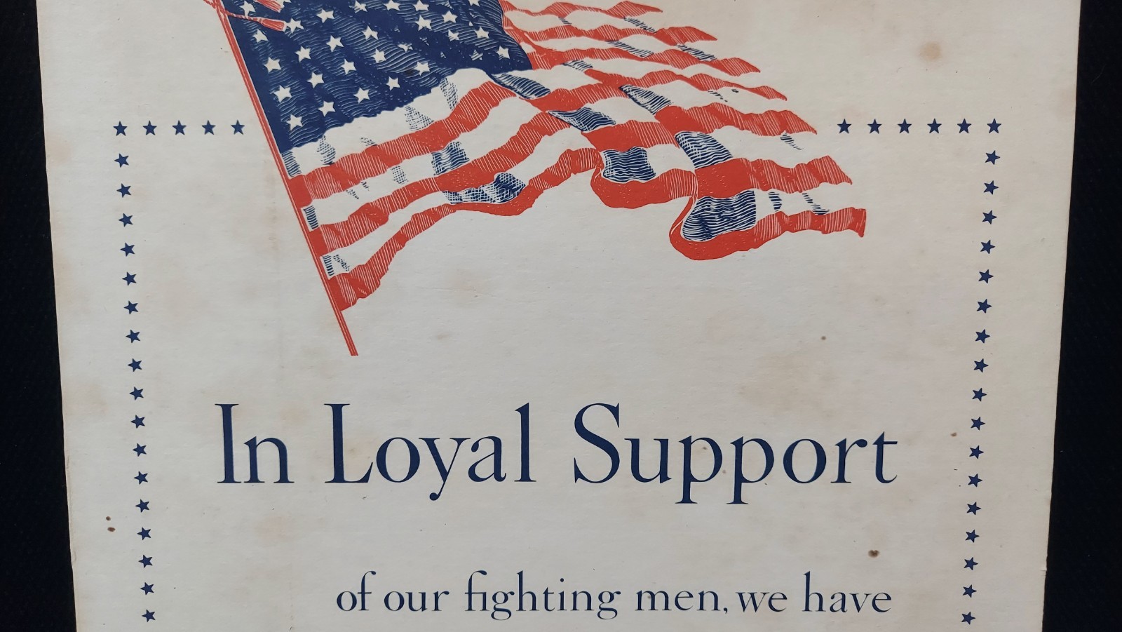 Orig. WWII Poster In Loyal Support Of Our Fighting Men Buy War Stamps & Bonds