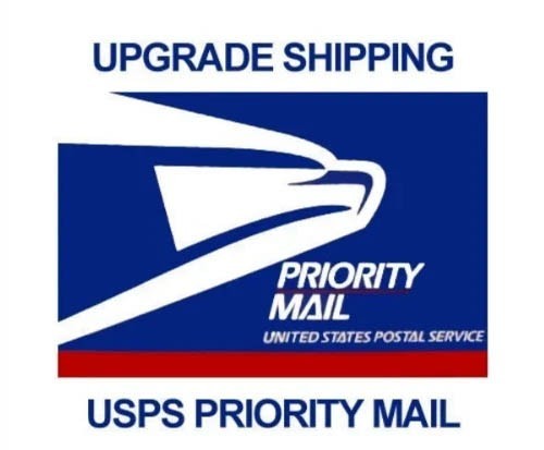 Shipping Upgrade to Priority Mail : )