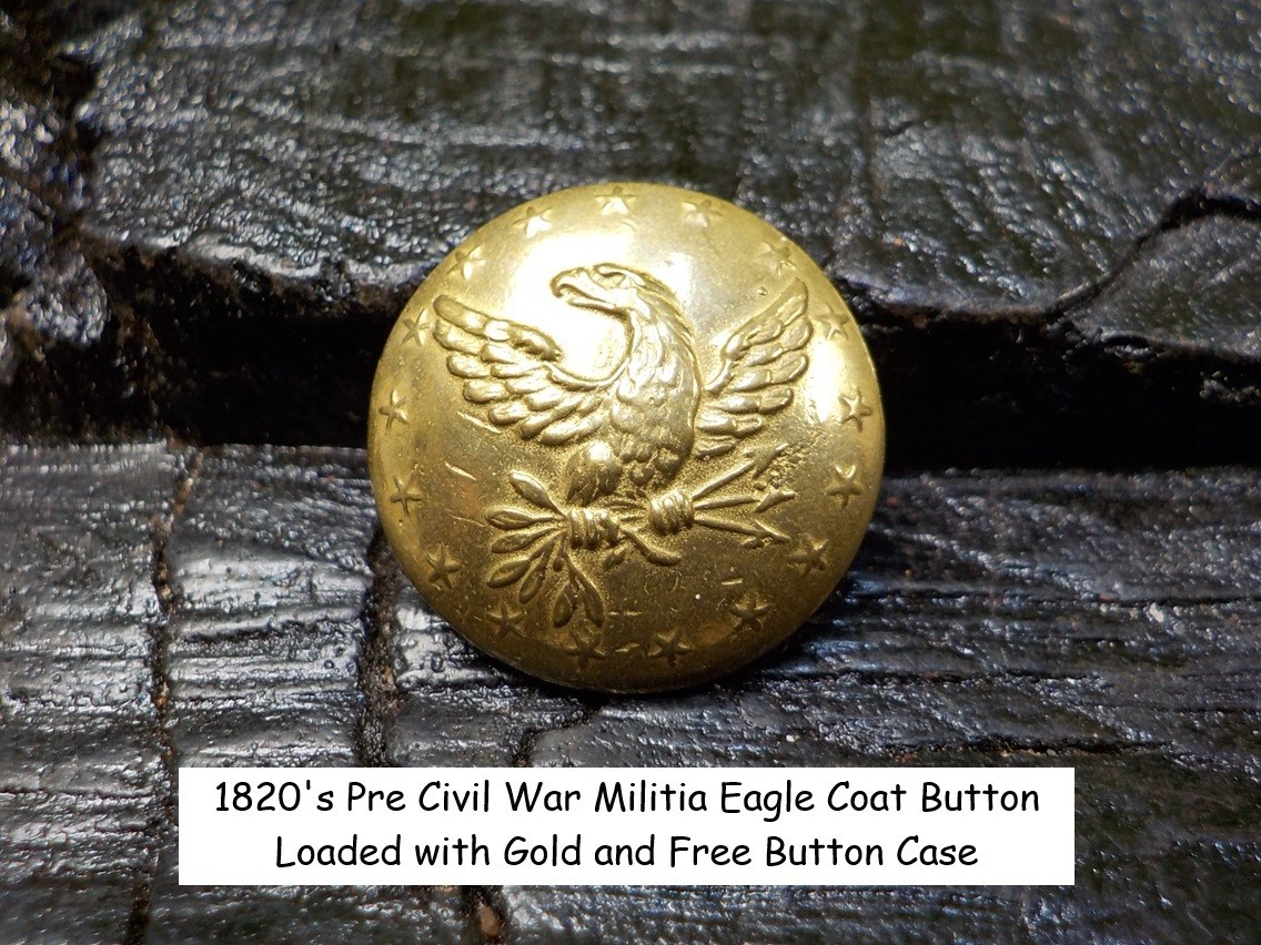 Old Rare Vintage Antique Relic Pre Civil War Militia Officers Coat Button w/Gold