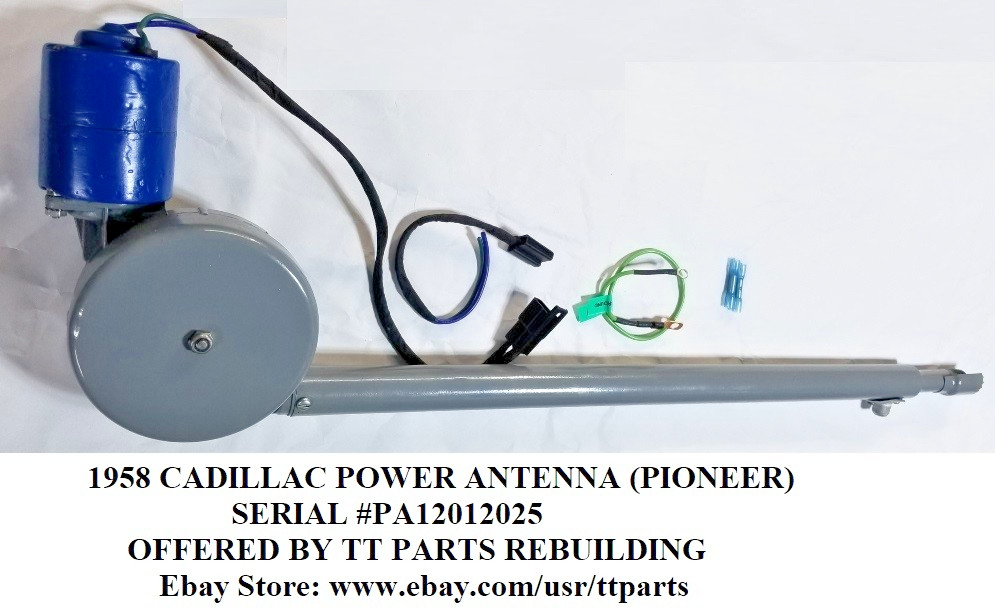 1958 CADILLAC REBUILT POWER ANTENNA TESTED & WORKS