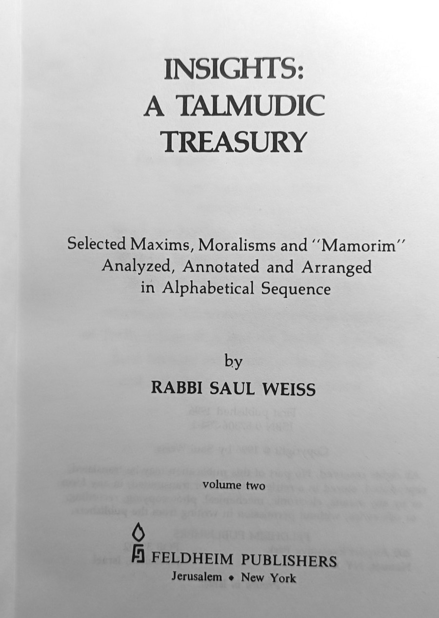 Insights : A Talmudic Treasury Vol. 2 By Rabbi Saul Weiss