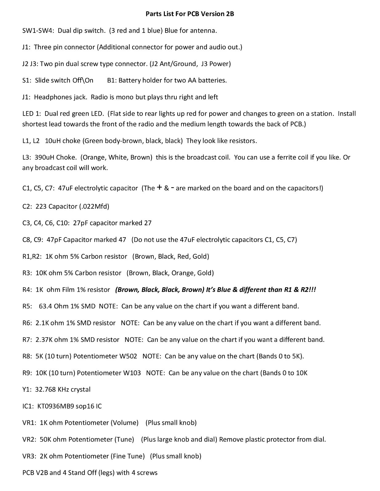 One IC Radio Kit. Receives AM FM SW1 SW2 +2 user choice! It's a Fun DIY Kit !