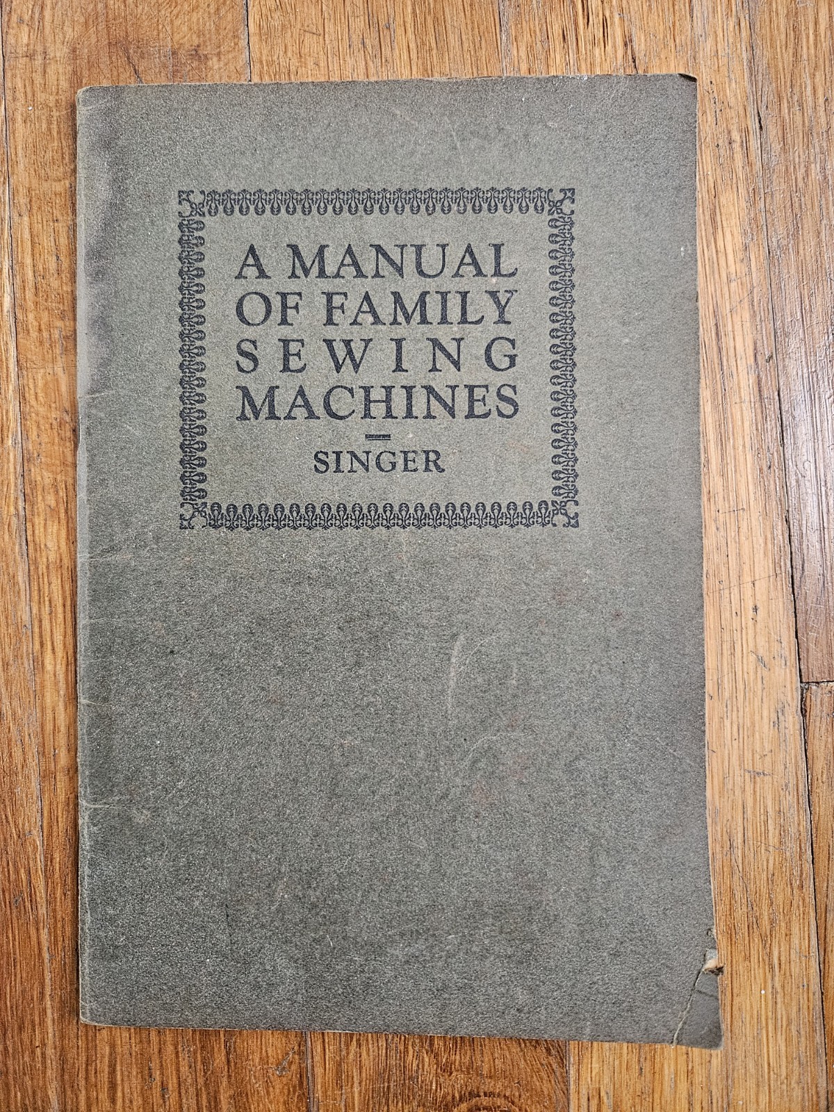 1929 A Manual Of Family Sewing Machines Singer