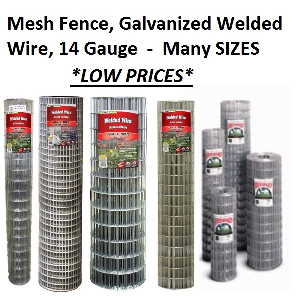 Galvanized Welded Wire Mesh Cage Fence, 14 Gauge - MANY SIZES & MESH OPTIONS
