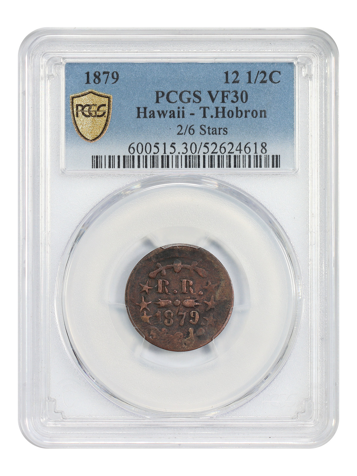 1879 12 1/2C Hawaii PCGS VF30 (T.Hobron, 2/6 Stars) - Hawaii