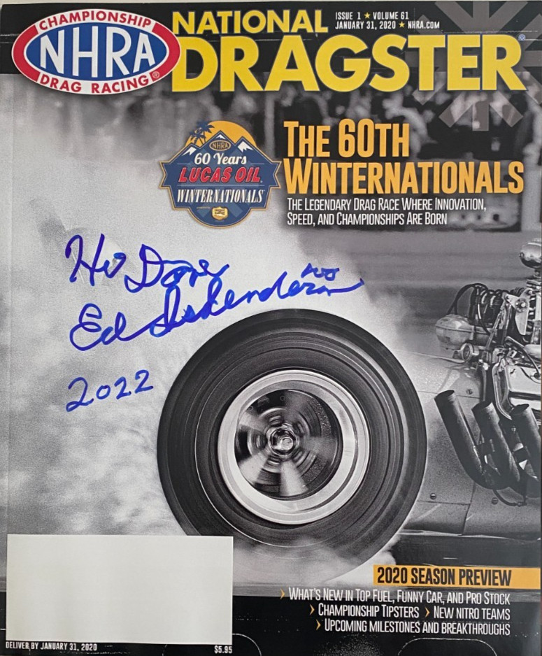 NHRA DRAG RACING  SIGNED ED ISKENDERIAN  60TH WINTERNATIONLS POMOMA CA.