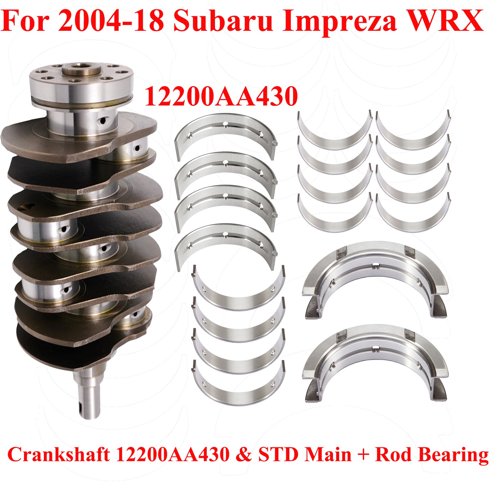 Crankshaft & Main +Rod Bearing for 2004-2018 Subaru Impreza EJ255 EJ257 WRX 2.5L