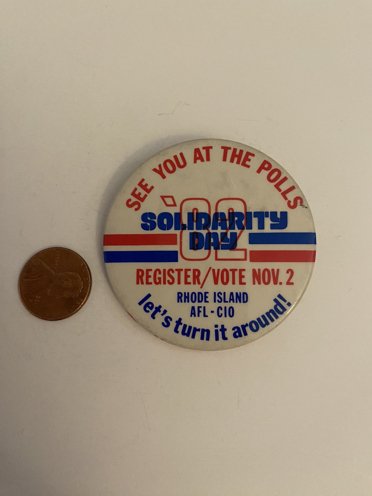 Rhode Island AFL C10 ‘82 Solidarity Day Political Pin Back Button P31