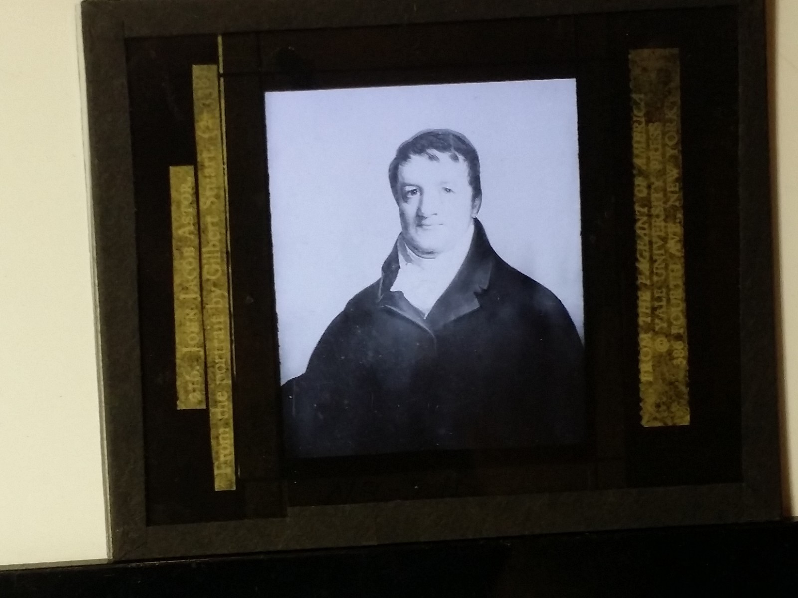 John Jacob Astor, Magic Lantern Glass Slide, from a Gilbert Stuart Portrait